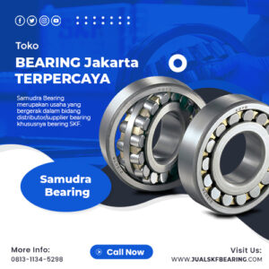 Jual skf bearing, toko bearing skf, Skf bearing Jakarta, Jual skf ball bearing, Jual skf unit bearing